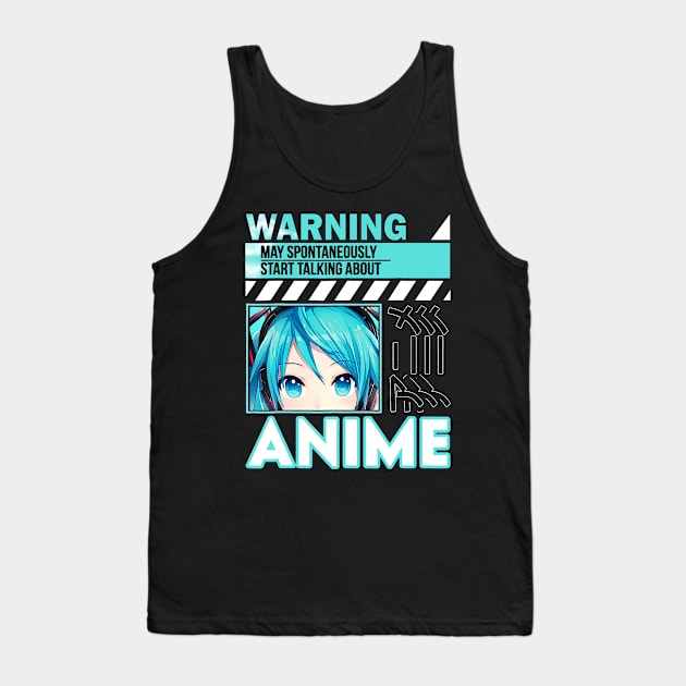 Warning May Spontaneously Talk About Anime Funny Manga Girl Tank Top by Saboia Alves